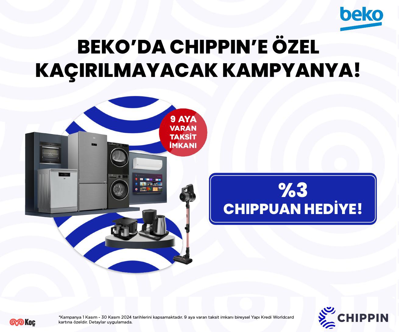 Beko'da Chippin'e Özel Kaçırılmayacak Kampanya!
